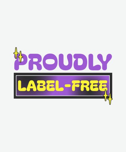 T-Shirt Design Creator Featuring a Proud Label-Free Phrase 6791b