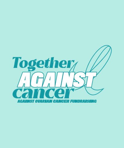 Cancer Awareness T-Shirt Design Maker Featuring a Powerful Message