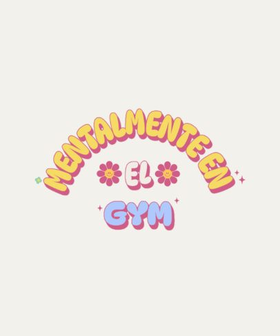 T-Shirt Design Maker Featuring Colorful Fonts and a Gym Quote