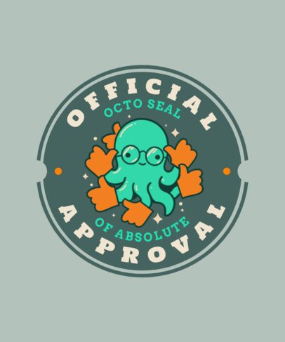 Cartoonish T-Shirt Design Maker With an Octopus Approval Meme Theme