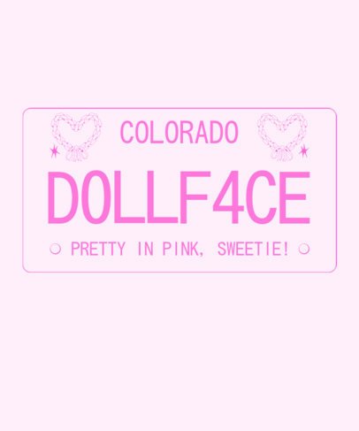 T-Shirt Design Creator Featuring a License Plate Style and a Bimbocore Theme 7028b