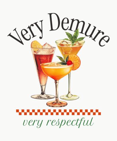 T-Shirt Design Maker Featuring Illustrated Cocktails and a Very Demure-Inspired Quote