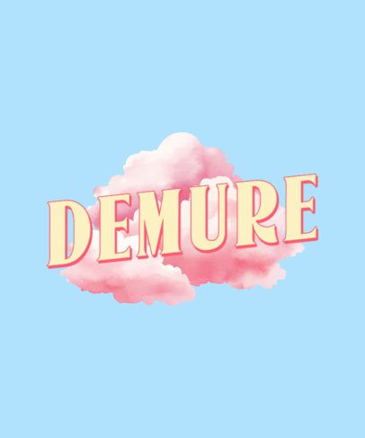 T-Shirt Design Maker Featuring a Theme Inspired by the Demure Viral Trend