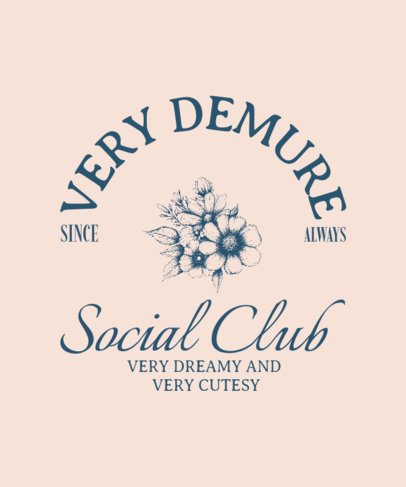 T-Shirt Design Creator Featuring a Flower Illustration for a Very Demure-Inspired Club