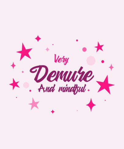 T-Shirt Design Template Featuring a Very Demure-Themed Quote with Stars