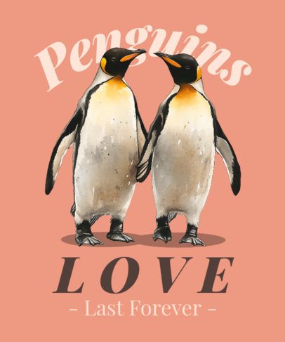 T-Shirt Design Template With a Cute Penguin Couple Graphic and a Sweet Quote