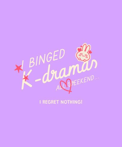K-Drama-Themed T-Shirt Design Maker Featuring a Funny Quote