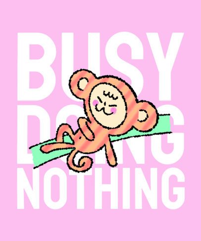 T-Shirt Design Generator Featuring a Cartoonish Lazy Monkey and a Funny Quote 7142b