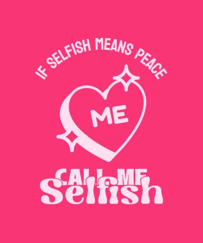 T-Shirt Design Generator With a Self-Esteem Phrase for Valentine's Day 7145i