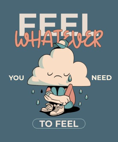 Cartoonish T-Shirt Design Maker With a Sad Cloud and a Comforting Quote 7164e