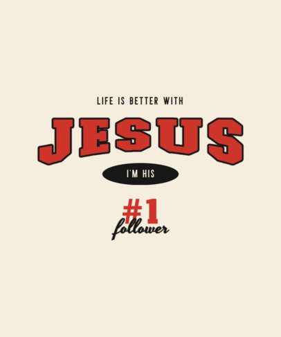 T-Shirt Design Generator Featuring a Christianity Theme and a Jesus Quote