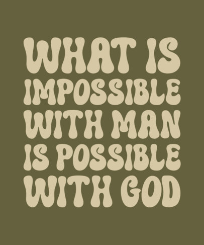 T-Shirt Design Maker Featuring a God Message for Christians 7172k