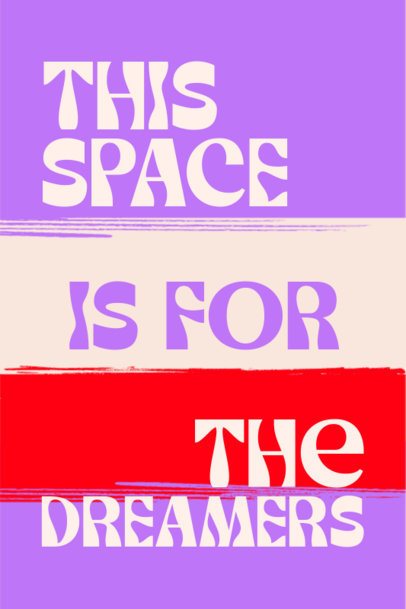 Poster Design Creator Featuring an Inspiring Quote for Dreamers