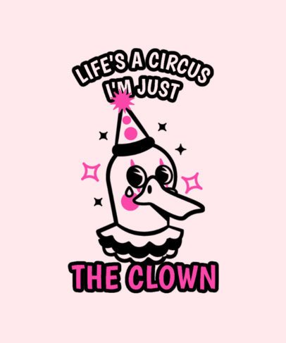 T-Shirt Design Maker Featuring a Clown Duck Graphic and a Quote 7225
