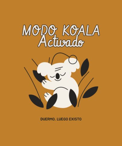 T-Shirt Design Template With a Cute Sleepy Koala and a Quote