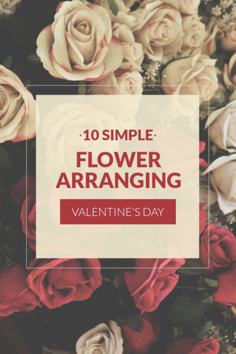 Pinterest Pin Template Featuring Valentine's Day Flower Arranging Ideas