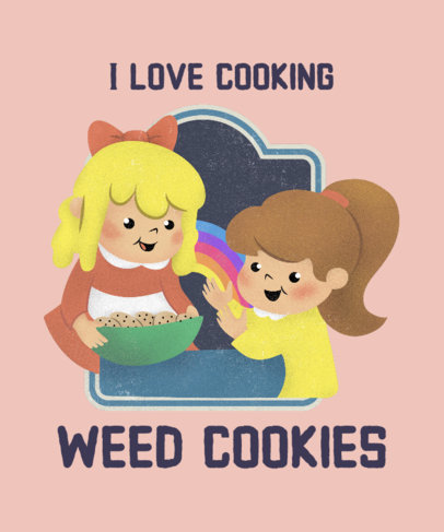 T-Shirt Design Maker Featuring Two Girls Baking Weed Cookies 2049h