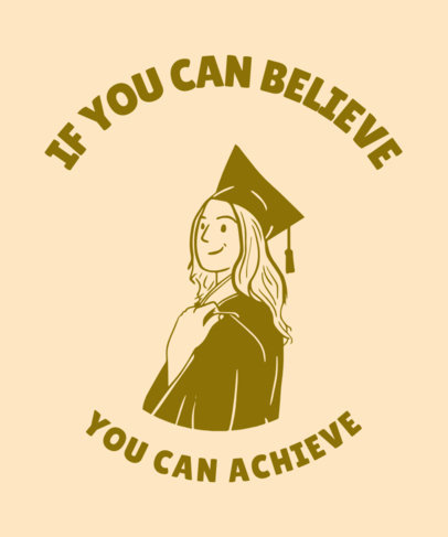 Graduation Day T-Shirt Design Template with a Positive Quote 