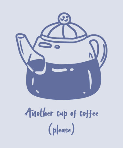 Coffee-Themed T-Shirt Design Maker with a Pot Graphic