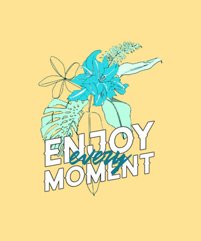 T-Shirt Design Creator Featuring Tropical Flowers and an Optimistic Quote 