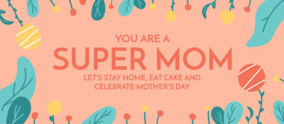 Facebook Cover Design Generator for a Mother's Day Celebration at Home Featuring Plants Graphics
