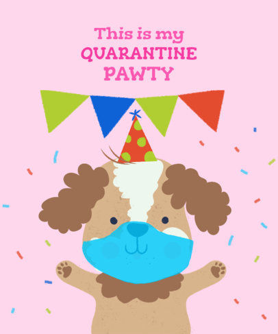 T-Shirt Design Maker for a Quarantine Birthday Featuring a Puppy