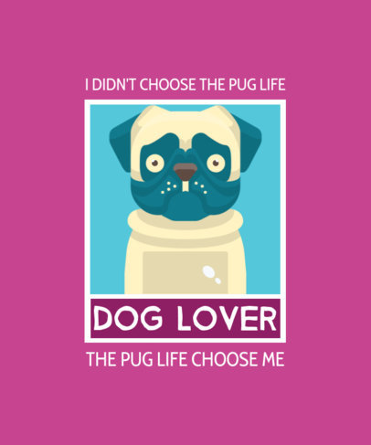 T-Shirt Design Maker with a Funny Pun About Pugs