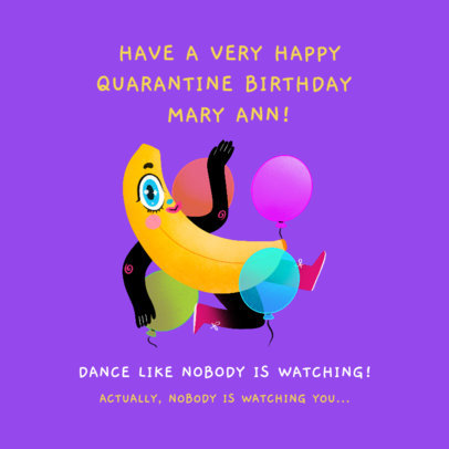 Facebook Post Template for a Quarantine Birthday with a Funny Banana Character