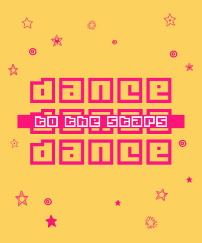 Bright T-Shirt Design Creator with a Quote About Dancing 2769h