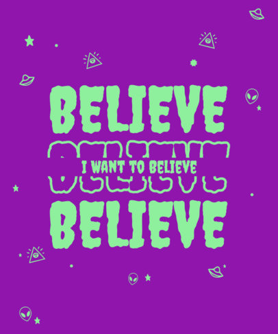 T-Shirt Design Template with a Quote for Alien Believers