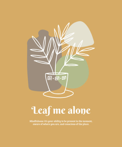 Quote T-Shirt Design Maker Featuring an Indoor Plant Doodle 