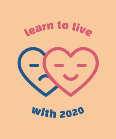 T-Shirt Design Maker with a Hopeful Message for 2020