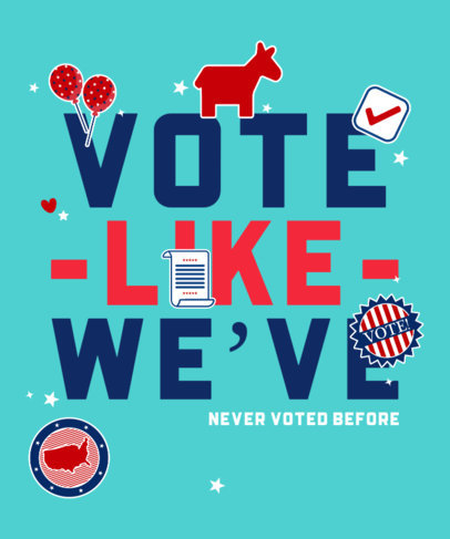 Political T-Shirt Design Maker With an Inspiring Voting Quote