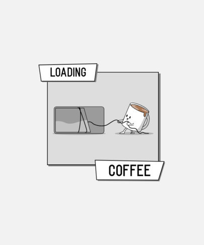 T-Shirt Design Creator with an Ironic Cartoon of a Coffee Cup