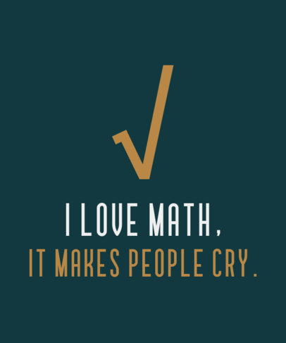 Math Club T-Shirt Design Template with a Sarcastic Quote