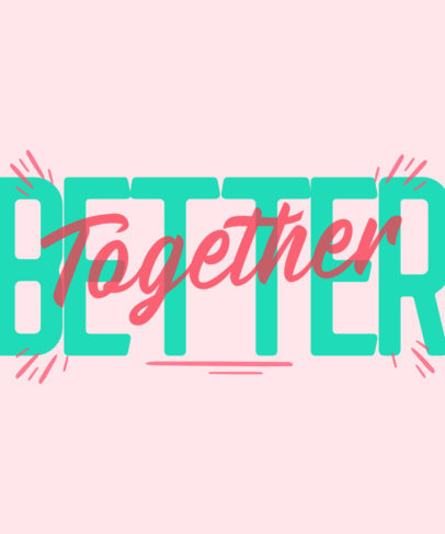 Typography T-Shirt Design Creator with a Wholesome Quote 2982g