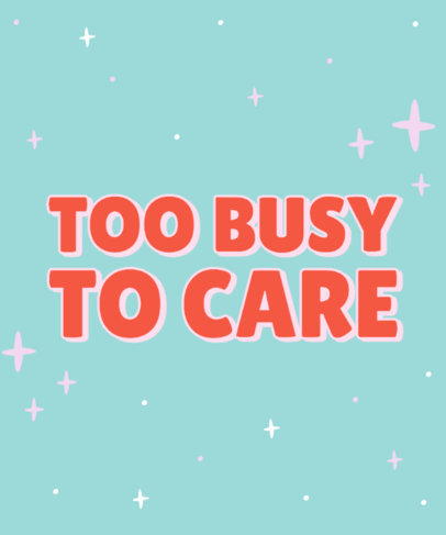 Colorful T-Shirt Design Maker Featuring a Quote