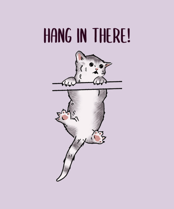 T-Shirt Design Template Featuring a Hang-in-There Quote and a Funny Cat Clipart 