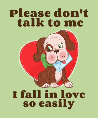Cute T-Shirt Design Generator Featuring a Dog and a Valentine's Day Quote
