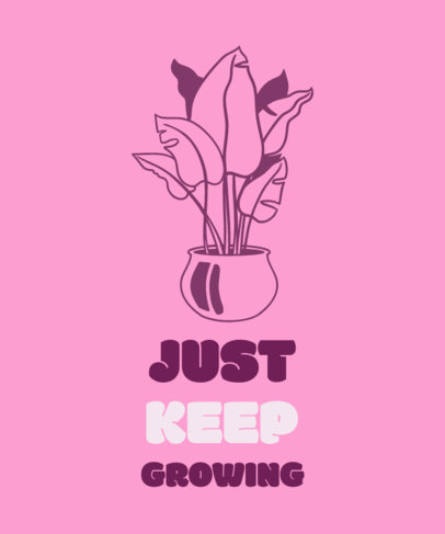 T-Shirt Design Generator for Plants Enthusiasts Featuring a Positive Message