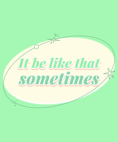 T-Shirt Design Generator for Millennials Featuring a Quote