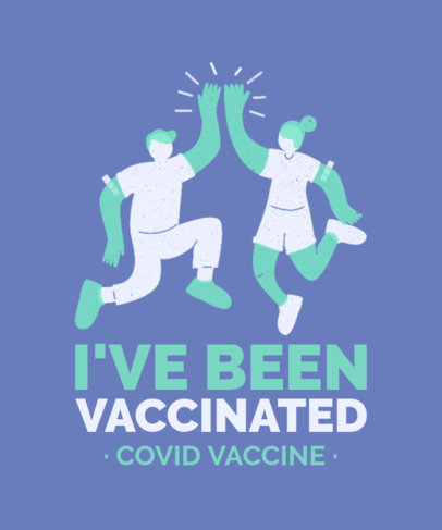 T-Shirt Design Maker Featuring a Post-Vaccination Illustration