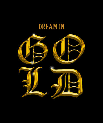 Quote T-Shirt Design Maker Featuring a Golden 3D Typography 