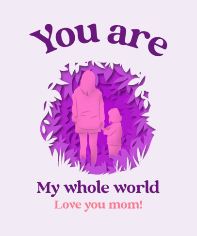 Illustrated T-Shirt Design Maker with Mothers Day Messages
