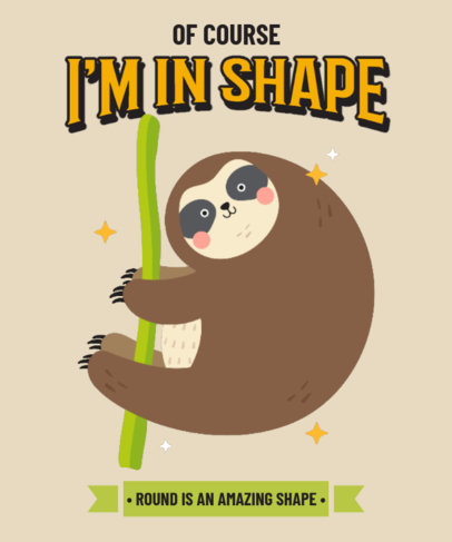 T-Shirt Design Template Featuring a Fun Graphic of a Chubby Sloth