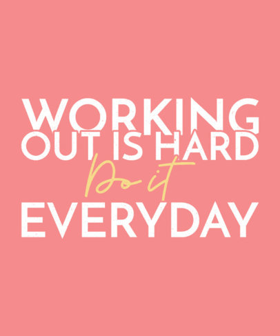 T-Shirt Design Maker With a Motivational Quote for Fitness Enthusiasts