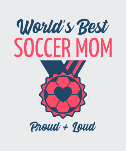 Soccer Mom T-Shirt Design Template Featuring a Medal Graphic 