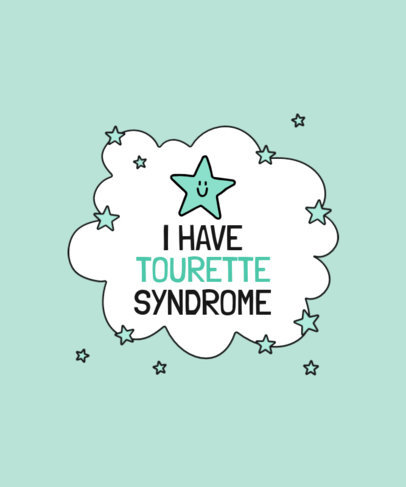 T-Shirt Design Generator with a Tourette-Syndrome Supportive Quote