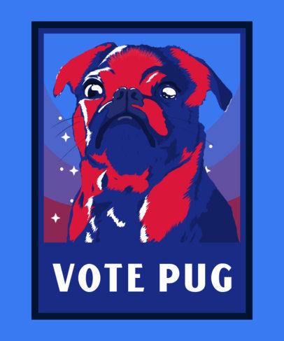 T-Shirt Design Template for a Funny Dog Campaign Featuring a Pug Illustration